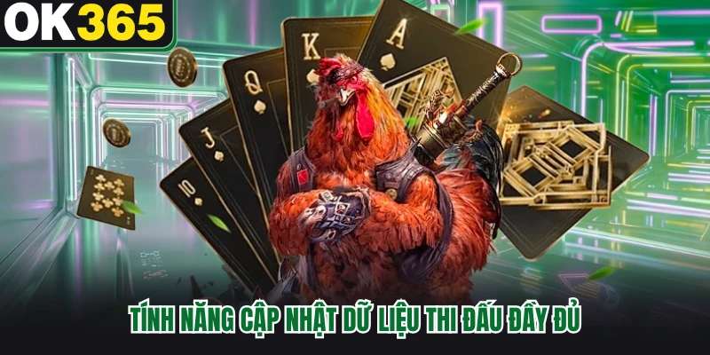 Tính năng cập nhật dữ liệu thi đấu đầy đủ